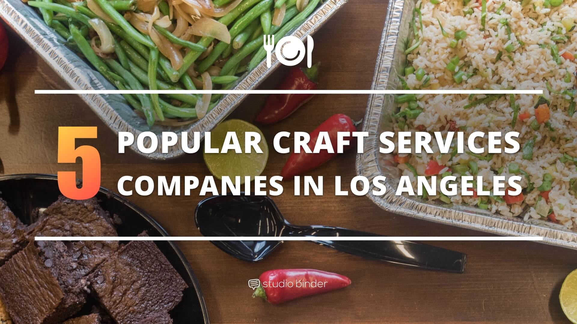 5 Popular Craft Services Companies in Los Angeles StudioBinder